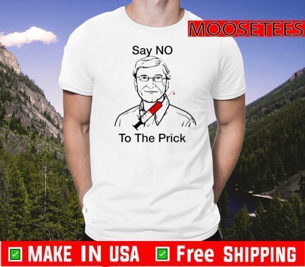 Bill Gate Say No To The Prick Shirts