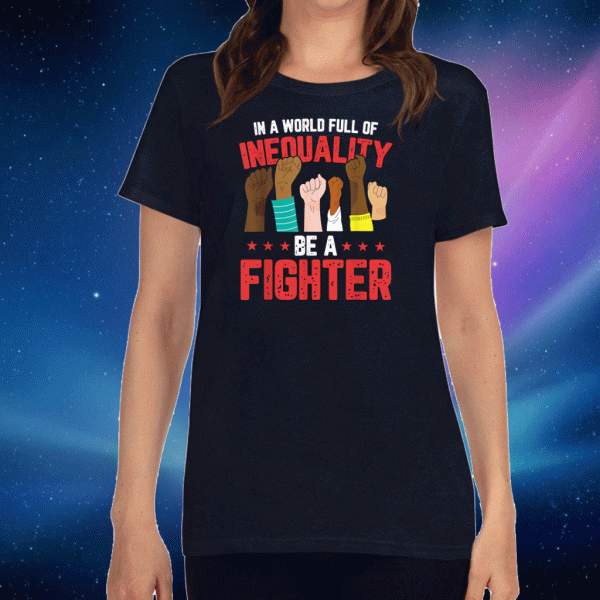 Black History Inequality Fighter Cool African American 2020 T-Shirt