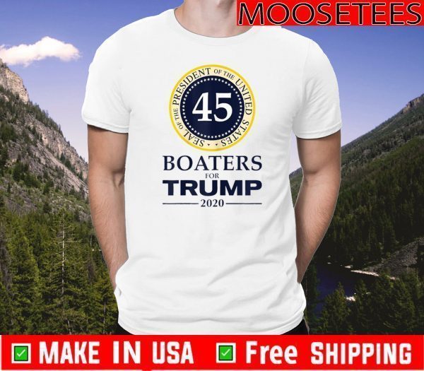 Boaters for Trump 2020 President 45 T-Shirt