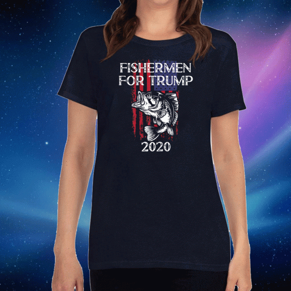 Fishermen For Trump 2020 Flag US T-Shirt