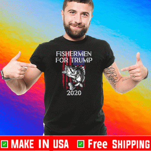 Fishermen For Trump 2020 Flag US T-Shirt