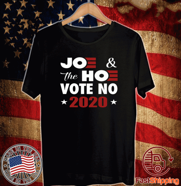 Joe And The Hoe Vote No 2020 T-Shirt