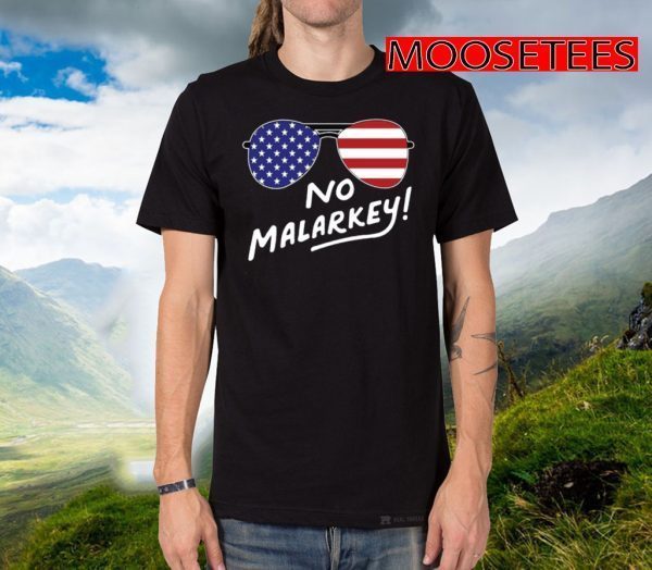 No Malarkey Flag US Tee Shirts