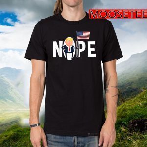 Say Nope Donald Trump Flag US T-Shirt