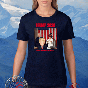 Vote Trump 2020 I think we found the witch. T-Shirt