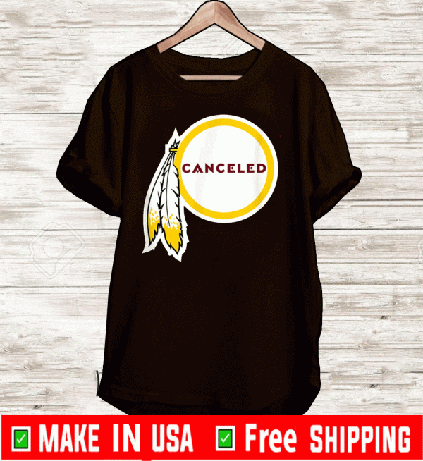 Canceled Washington Football T-Shirt