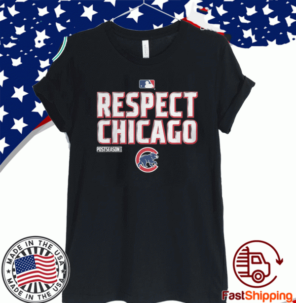 Respect Chicago Shirt, Chicago Cubs 2020 T-Shirt