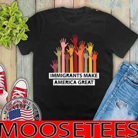 Immigrants Make America Great Election 2020 T-Shirt