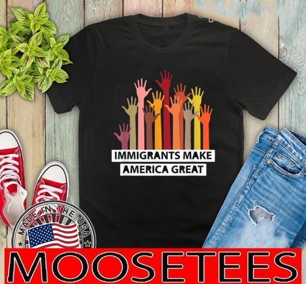 Immigrants Make America Great Election 2020 T-Shirt