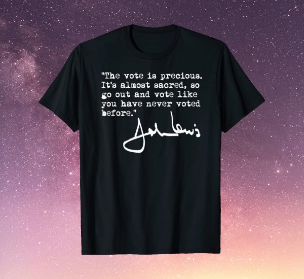 John Lewis The VOTE is precious T-Shirt