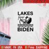 Lakes For Biden Trump 2020 T-Shirt