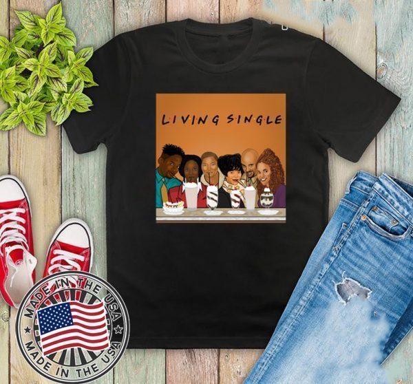 Living single 2020 T-Shirt