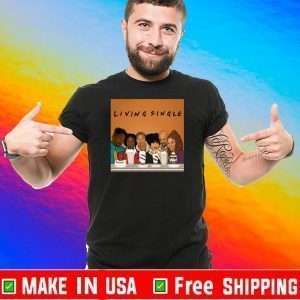 Living single 2020 T-Shirt