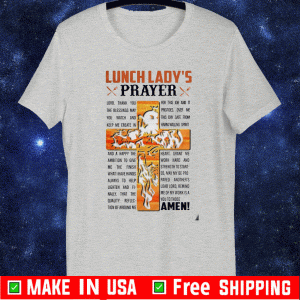 Lunch Lady’s Prayer Amen Shirt