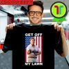 Ken And Karen Get Off My Lawn Us Flag Tee Shirts