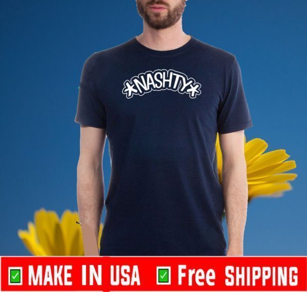 NASHTY - #NASHTY2020 T-SHIRT