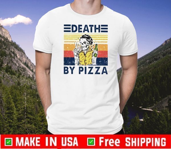 Death by pizza Skull vintage 2020 T-Shirt