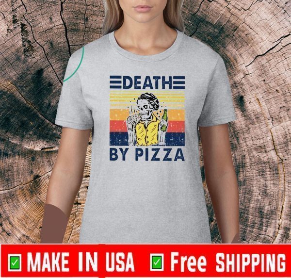 Death by pizza Skull vintage 2020 T-Shirt