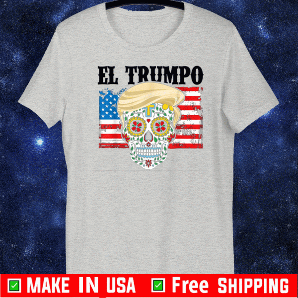 El Trumpo Skull Flag US T-Shirt