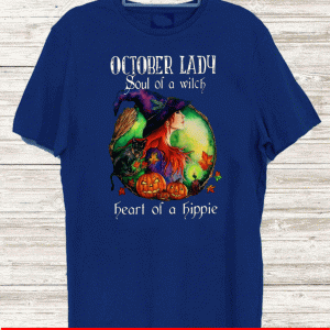 October Lady Soul Of A Witch Heart Of A Hippie 2020 T-Shirt