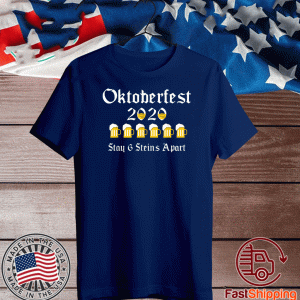 Oktoberfest 2020 6 Stein Apart Beer October Tee Shirts