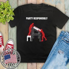 PARTY RESPONSIBLY T-SHIRT