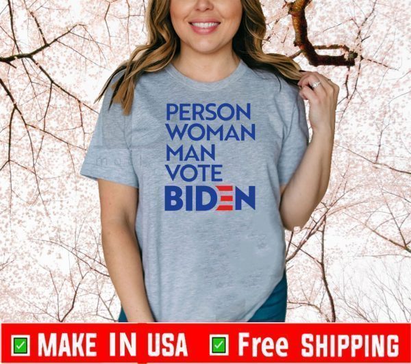 Person Woman Man Vote Biden 2020 T-Shirt