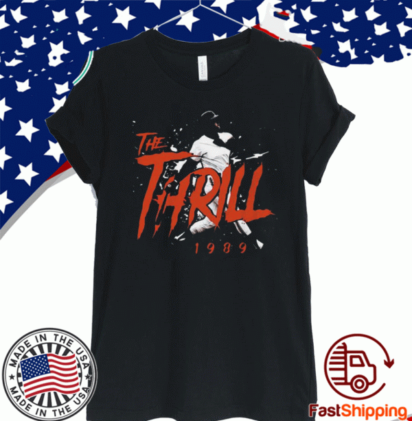 Pretty The Thrill 1989 Will-clark San Francisco Giants Baseball 2020 T-Shirt