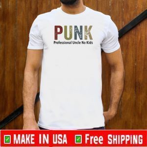 Punk Professional Uncle No Kids Tee Shirts