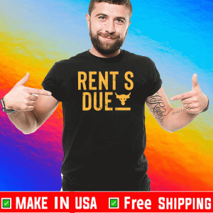 Rents Due Tee Shirts