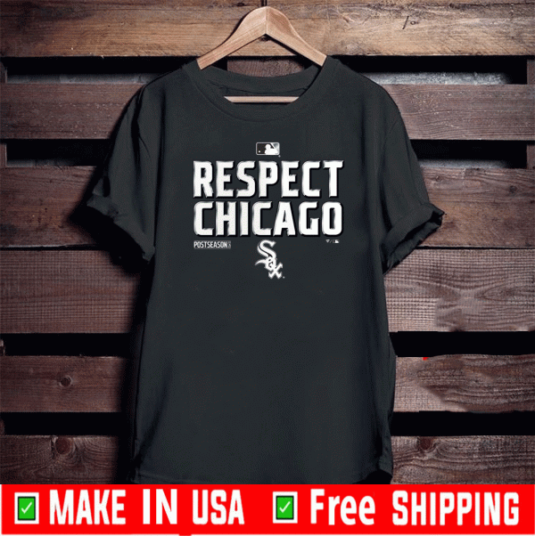 Respect Chicago White Sox 2020 Postseason T Shirt