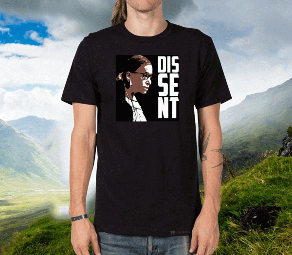 Ruth Bader Ginsburg RBG Political Feminist Dissent T-Shirts