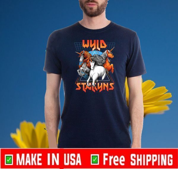 STAY WYLD - Bill and Ted Wyld Stallyns 2020 T-Shirt