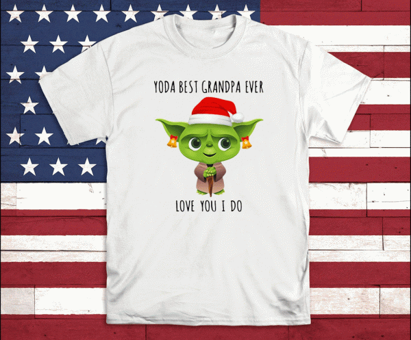 Santa Yoda Best Grandpa Love You I Do Christmas Shirt For Gift Grandpa Shirts