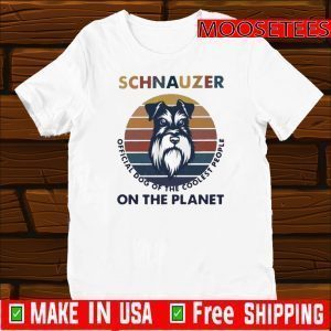 Schnauzer Official Dog Of The Coolest People On The Planet Vintage 2020 T-Shirt