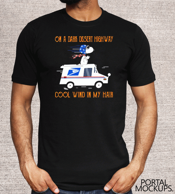 Snoopy Postal truck on a dark desert highway cool wind in my hair 2020 T-Shirt