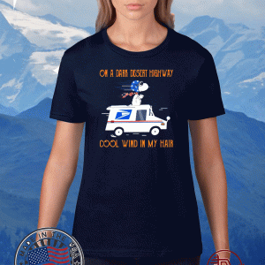 Snoopy Postal truck on a dark desert highway cool wind in my hair 2020 T-Shirt