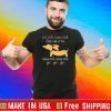 Soft Dixie Warm Doxie Little Ball Of Fur Happy Doxie Sleepy Doxie Shirt