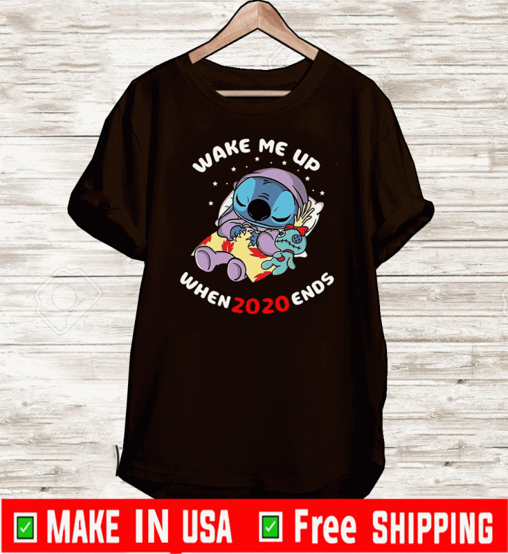 Stitch Wake Me Up When 2020 Ends Tee Shirts