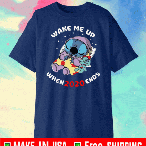 Stitch Wake Me Up When 2020 Ends Tee Shirts