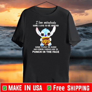 Stitch hug UPS United Parcel Service I love everybody some I love to be around Official T-Shirt