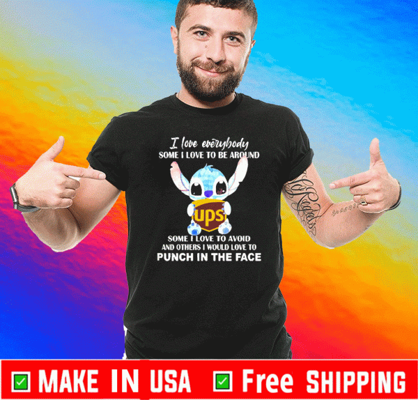 Stitch hug UPS United Parcel Service I love everybody some I love to be around Official T-Shirt