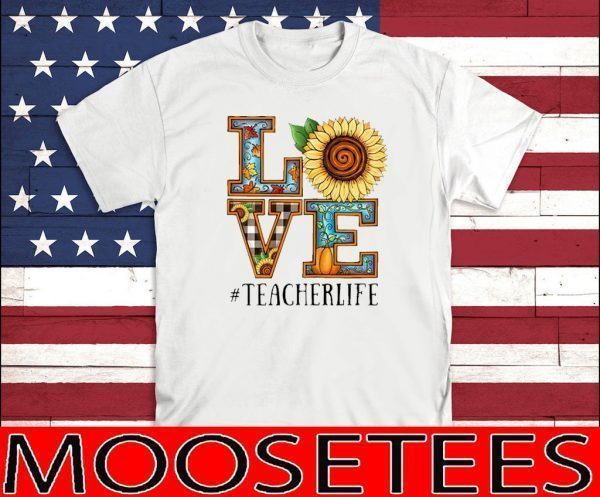 Teacher Life Sunflower Autumn Love Graphic Teacher Life 2020 T-Shirt