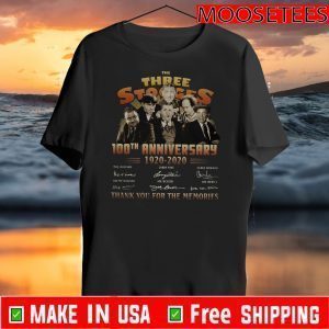 The Three Stooges 100th Anniversary 1920-2020 Thank You For The Memories Shirts