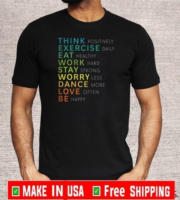 Think Positive Affirmation Inspirational Motivational Shirt