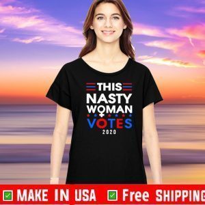 This nasty woman votes 2020 American Official T-Shirt