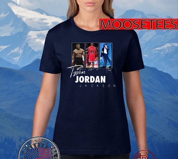 Tyson Jordan Jackson Tee Shirts