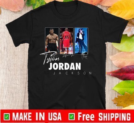 Tyson Jordan Jackson Tee Shirts