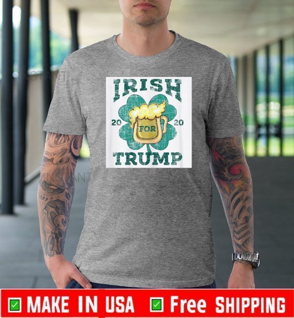 Irish for Trump 2020 T-Shirt