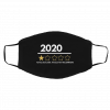 2020 Total Disaster Would Not Recommend Face Masks